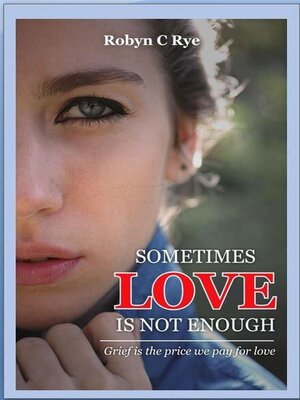 cover image of Sometimes Love is not Enough